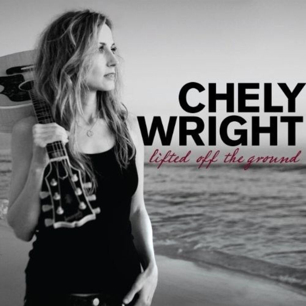 Chely Wright - Lifted Off the Ground  CD